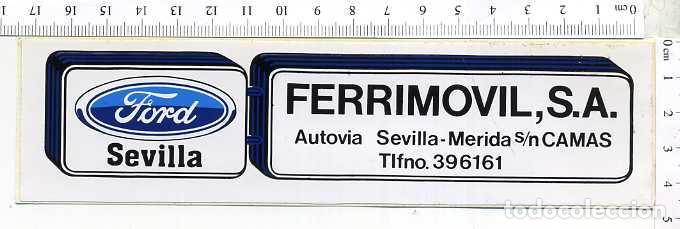 Pegatinas de colecci&oacute;n: PEGATINA AUTOMOVILES FORD FERRIMOVIL SEVILLA