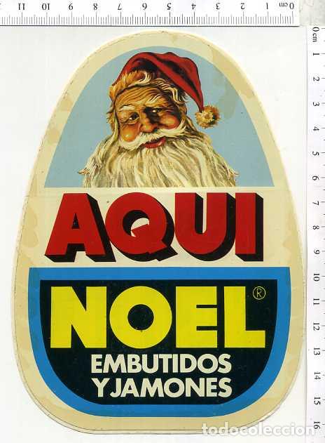 Pegatinas de colecci&oacute;n: PEGATINA AQUI NOEL EMBUTIDOS Y JAMONES