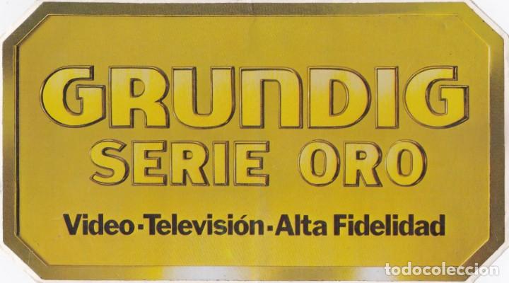 Collection stickers: PEGATINA GRUNDIG SERIE ORO. VIDEO. TELEVISION. ALTA FIDELIDAD (MUY GRANDE)