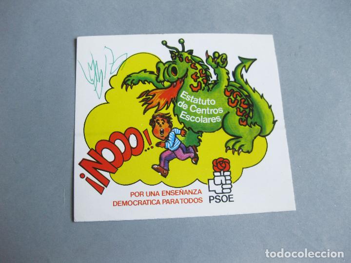 Pegatinas de colecci&oacute;n: PEGATINA POL&Iacute;TICA DEL PSOE. ESTATUTO DE CENTROS ESCOLARES