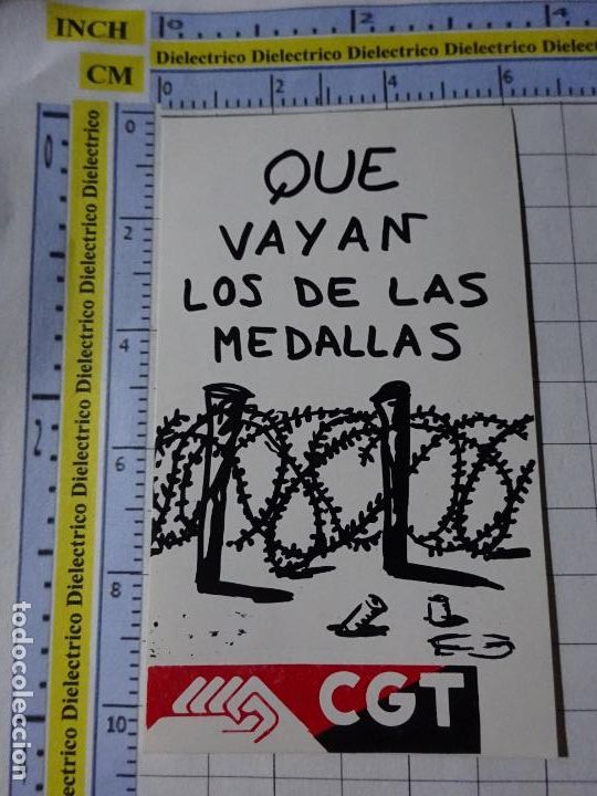 Adesivi di collezione: PEGATINA POL&Iacute;TICO SINDICAL. CGT ALAMBRE DE ESPINO CONCERTINAS. QUE VAYAN LOS DE LAS MEDALLAS . 11