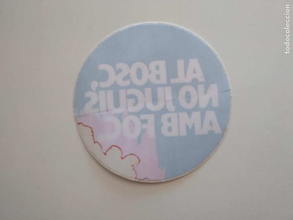 Pegatinas de colecci&oacute;n: PEGATINA ADHESIVO PUBLICIDAD GENERALITAT CATALUNYA - AL BOSC NO JUGUIS AMB FOC - PARA VENTANA