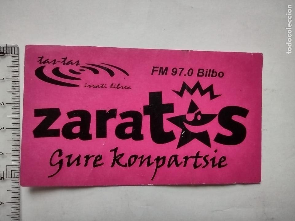 Collection stickers: ZARATAS - - BILBOKO KONPARTSAK - PEGATINA - STICKER - radio TAS TAS IRRATIA 97.fm- FIESTAS DE BILBAO