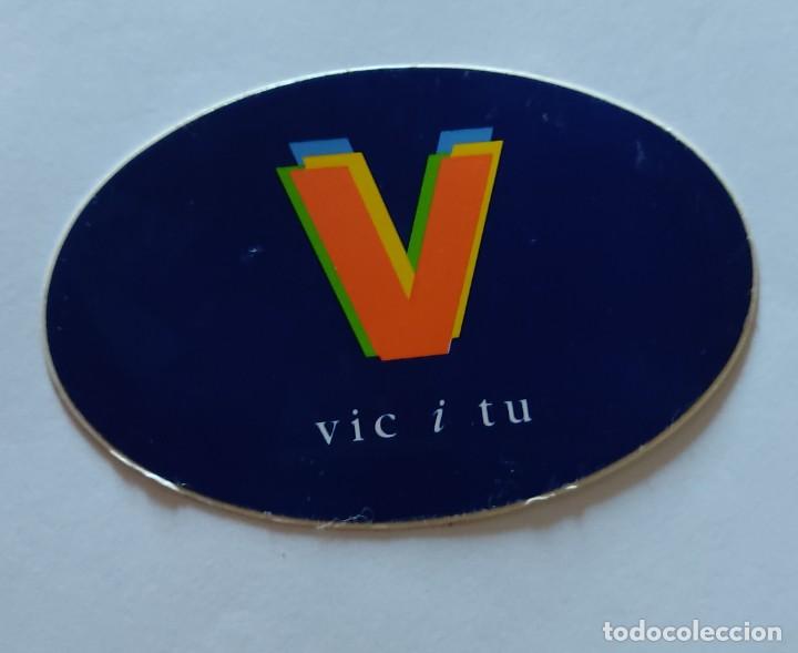 Pegatinas de colecci&oacute;n: pegatina slogan VIC i tu