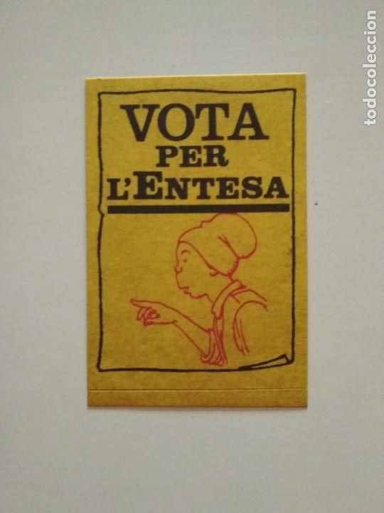 Collection stickers: PEGATINA ADHESIVO POL&Iacute;TICO VOTA PER L'ENTESA CATALUNYA BARRETINA