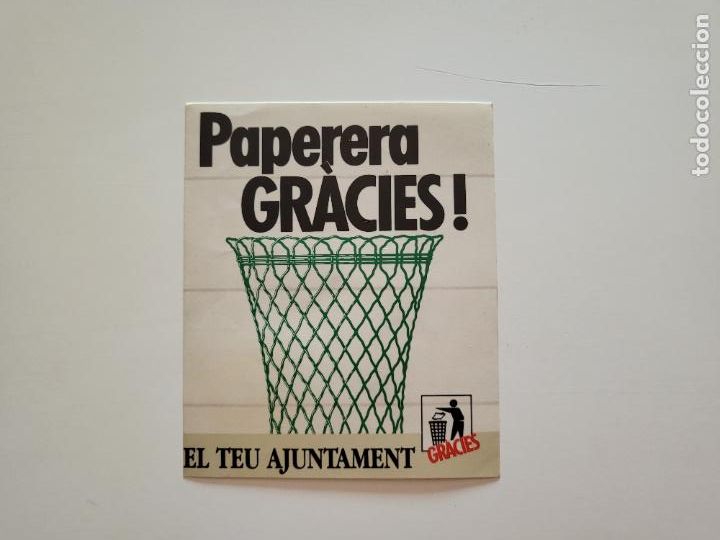 Autocollants de collection: PEGATINA ADHESIVO PAPERERA GR&Agrave;CIES! AJUNTAMENT BARCELONA