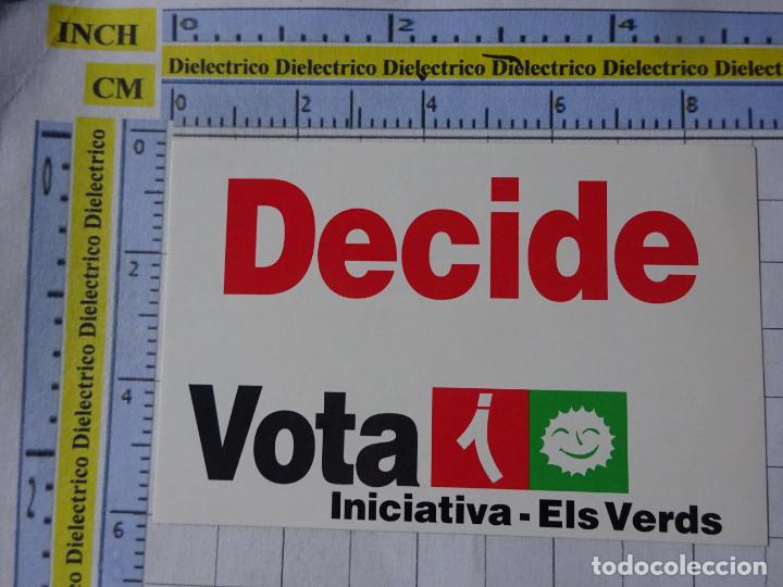 Pegatinas de colecci&oacute;n: PEGATINA POL&Iacute;TICO SINDICAL REIVINDICATIVO.DECIDE VOTA. INICIATIVA CATALU&Ntilde;A VERDES. 34