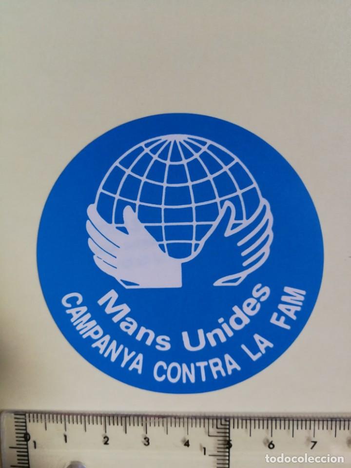 Pegatinas de colecci&oacute;n: ANTIGUA PEGATINA DE MANS UNIDES - CAMPANYA CONTRA LA FAM