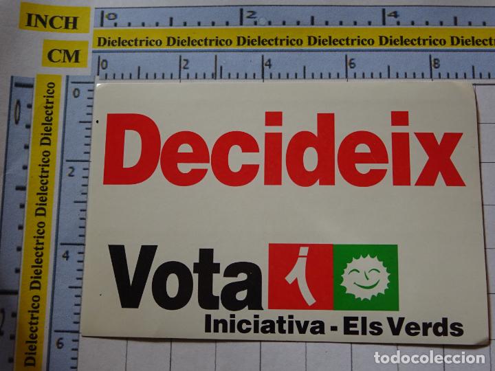 Collection stickers: PEGATINA POL&Iacute;TICO SINDICAL REIVINDICATIVO. INICIATIVA ELS VERDS DECIDEIX. 56