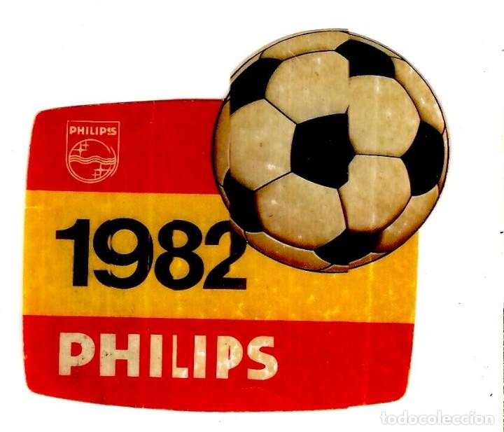 Pegatinas de colecci&oacute;n: Pegatina - Mundial F&uacute;tbol Espa&ntilde;a 1982 - Publicidad Philips - 90x82mm.