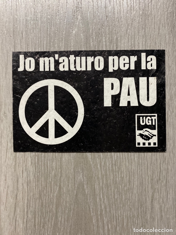 Collection stickers: PEGATINA SINDICALISTA POL&Iacute;TICA. SINDICATO UNI&Oacute;N GENERAL DE TRABAJADORES. UGT