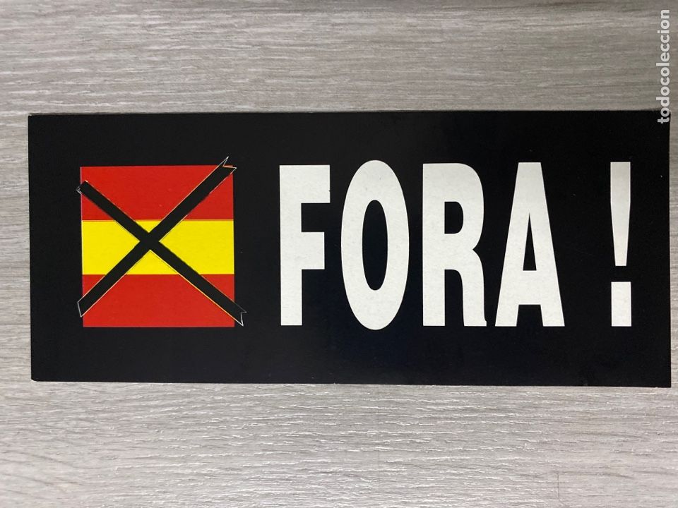 Collection stickers: PEGATINA POL&Iacute;TICA. FORA LA BANDERA ESPANYOLA O ESPANYA