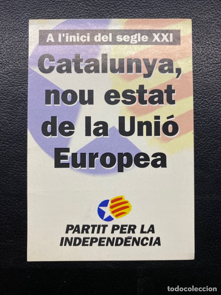 Collection stickers: PEGATINA POL&Iacute;TICA. PARTIT PER LA INDEPENDENCIA (PI). RAHOLA. COLOM