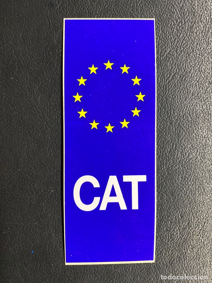 Pegatinas de colecci&oacute;n: PEGATINA POL&Iacute;TICA PARA MATRICULA VEH&Iacute;CULOS. CAT. CATALUNYA. CATALU&Ntilde;A. EUROPA.