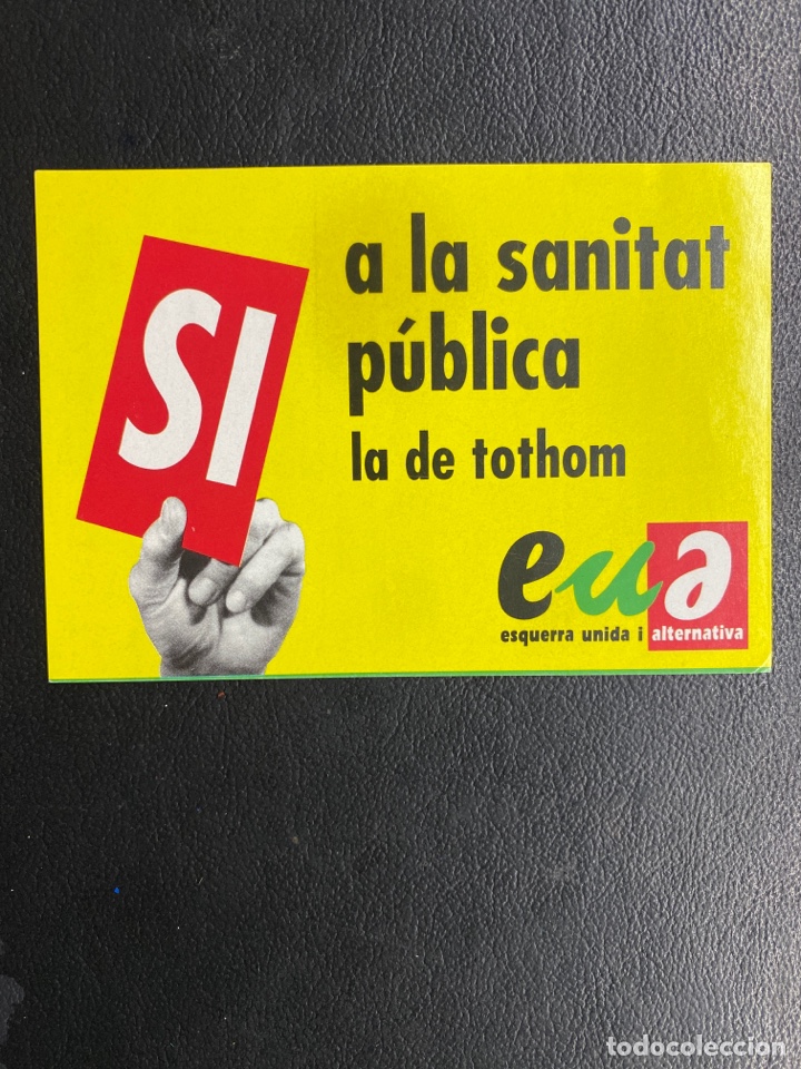 Sammlung von Aufklebern: PEGATINA POL&Iacute;TICA. ESQUERRA UNIDA I ALTERNATIVA. COMUNISTA. COMUNISMO.
