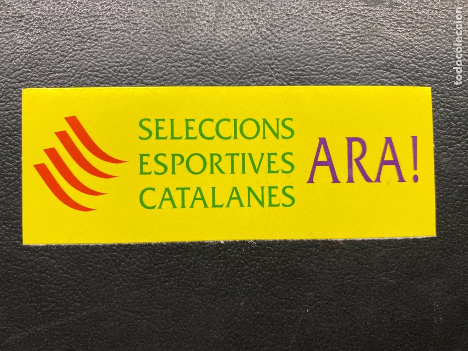 Pegatinas de colecci&oacute;n: PEGATINA POL&Iacute;TICA. SELECCIONS ESPORTIVES CATALANES ARA!