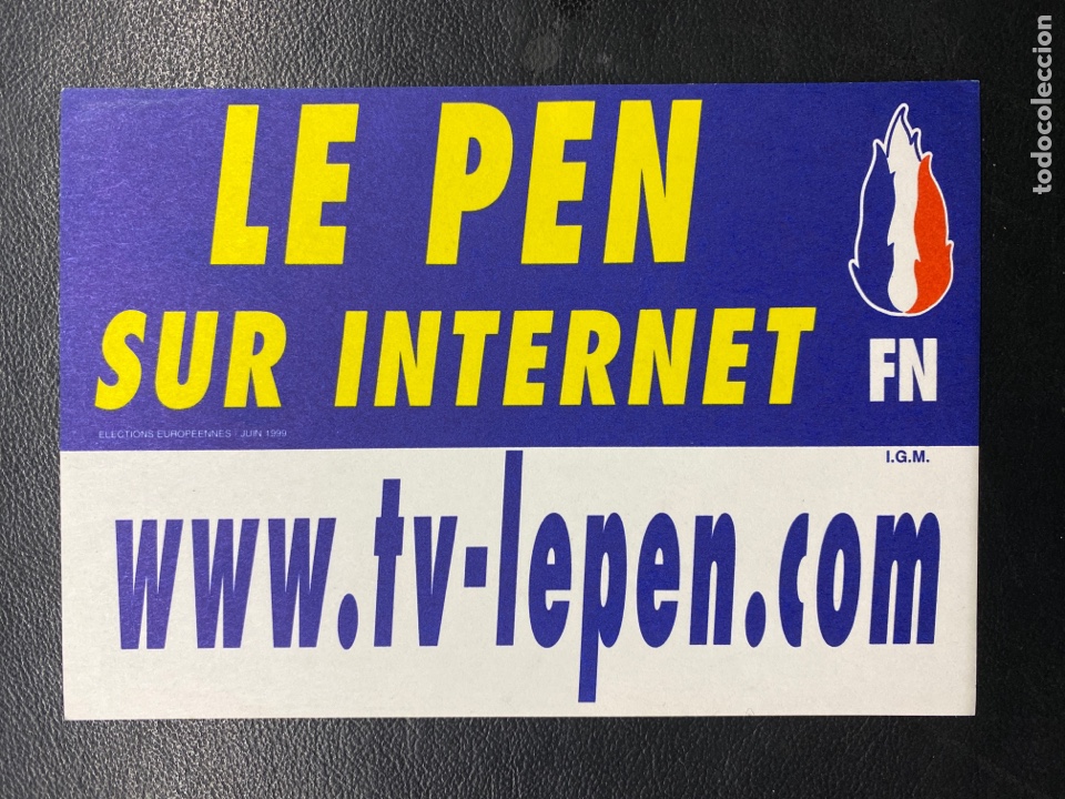 Sammlung von Aufklebern: PEGATINA POL&Iacute;TICA. FRONT NATIONAL DE LA JEUNESSE. LE PEN. FRANCE