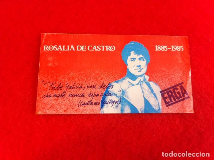 Pegatinas de colecci&oacute;n: PEGATINA. ROSAL&Iacute;A DE CASTRO 1885-1985. ERGA. MEDIDAS: 11,5 X 6CM