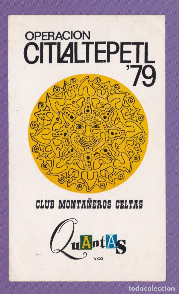 Sammlung von Aufklebern: PEGATINA CLUB MONTA&Ntilde;EROS CELTAS. OPERACION CITLALTEPETL'79 (VIGO)