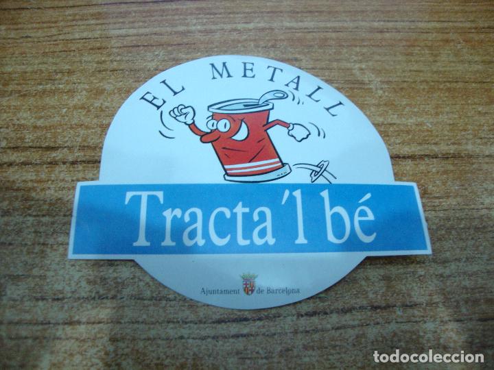Pegatinas de colecci&oacute;n: PEGATINA EL METALL TRACTA'L BE AJUNTAMENT DE BARCELONA