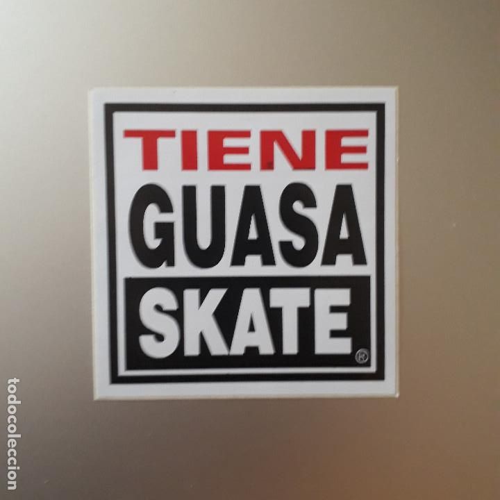 Pegatinas de colecci&oacute;n: Pegatina skate Tiene Guasa