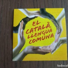 Pegatinas de colección: PEGATINA DE POLÍTICA, EL CATALÀ, LLENGUA COMUNA.