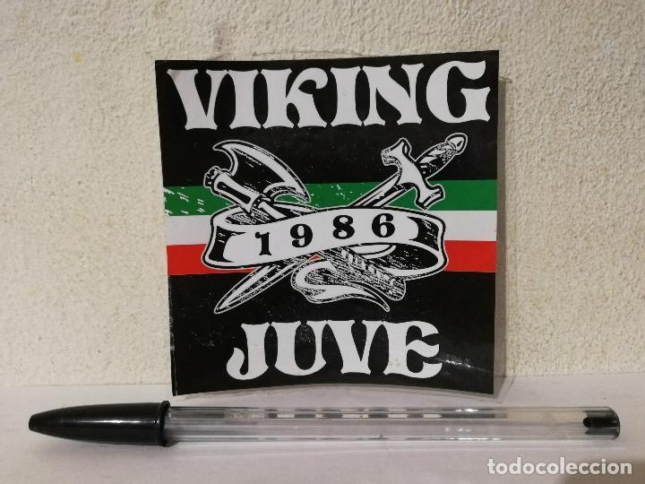 Pegatinas de colecci&oacute;n: PEGATINA ORIGINAL - VIKING JUVE 1986 - ULTRAS ITALIA - FUTBOL
