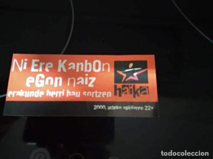 Pegatinas de colecci&oacute;n: NI ERE KANBON EGON NAIZ HAIKA 2000