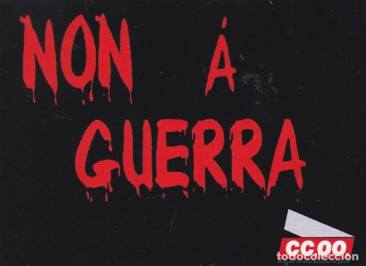 Collection stickers: PEGATINA CC.OO. / CCOO. NON A GUERRA