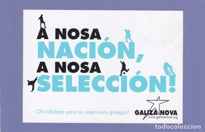 Pegatinas de colecci&oacute;n: PEGATINA GALIZA NOVA. A NOSA NACI&Oacute;N A NOSA SELECCIO&Oacute;N!. OFICIALIDADE PARA AS SELECCIONS GALEGAS!