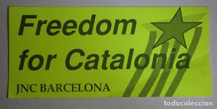 Adesivi di collezione: PEGATINA, FREEDOM FOR CATALONIA , JNC BARCELONA, CATALUNYA, VER FOTOS
