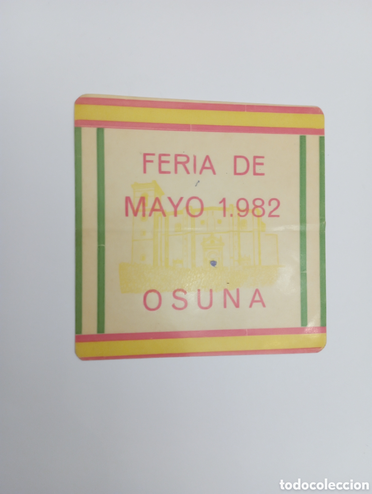 Autocollants de collection: PEGATINA PROMOCIONAL FERIA DE MAYO OSUNA 1982