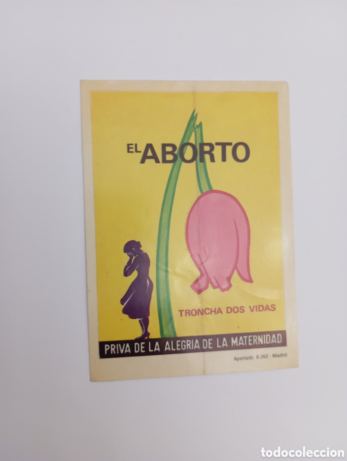 Autocollants de collection: PEGATINA PROPAGANDA CONTRA EL ABORTO A&Ntilde;OS 80