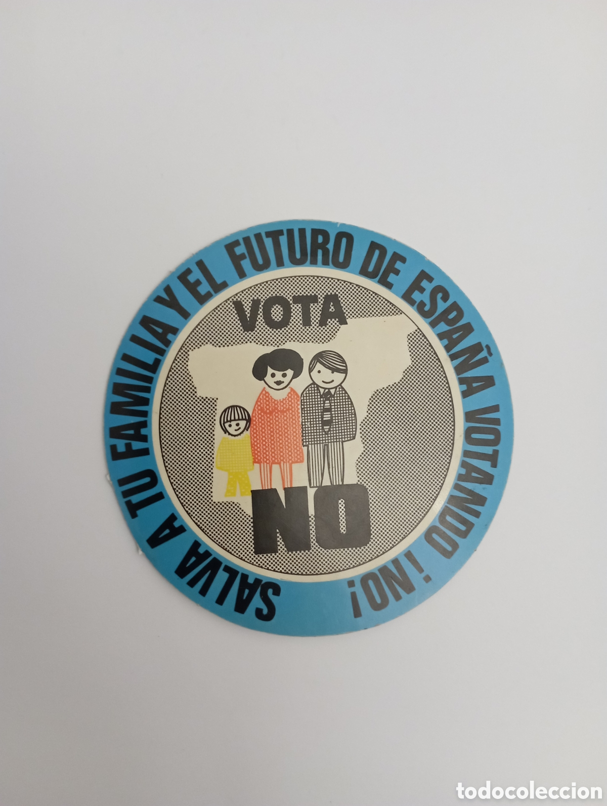 Autocollants de collection: PEGATINA PROPAGANDA CONTRA EL ABORTO A&Ntilde;OS 80 VOTA NO SALVA TU FAMILIA