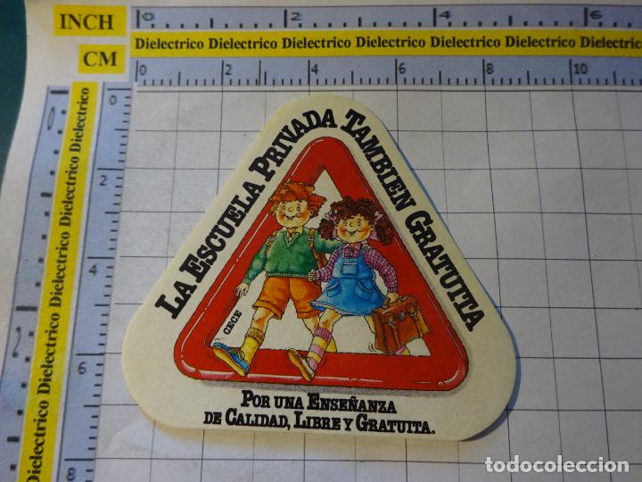 Collection stickers: PEGATINA POL&Iacute;TICO SINDICAL REIVINDICATIVA. LA ESCUELA TAMBIEN GRATUITA. ENSE&Ntilde;ANZA CALIDAD LIBRE. 102