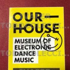 Pegatinas de colección: PEGATINA DEL MUSEO DE LA MUSICA ELECTRONICA OUR HOUSE DE AMSTERDAM, 10,5 CM X 7,5 CM