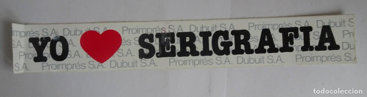 Collection stickers: PEGATINA, ADHESIVO, YO AMO SERIGRAF&Iacute;A , VER FOTOS