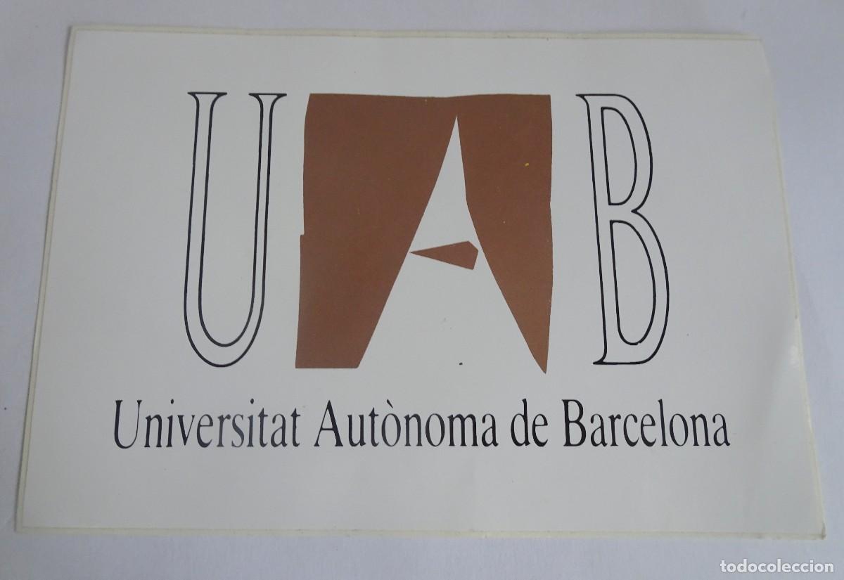Pegatinas de colecci&oacute;n: PEGATINA, ADHESIVO, UAB, UNIVERSITAT AUT&Oacute;NOMA DE BARCELONA , VER FOTOS