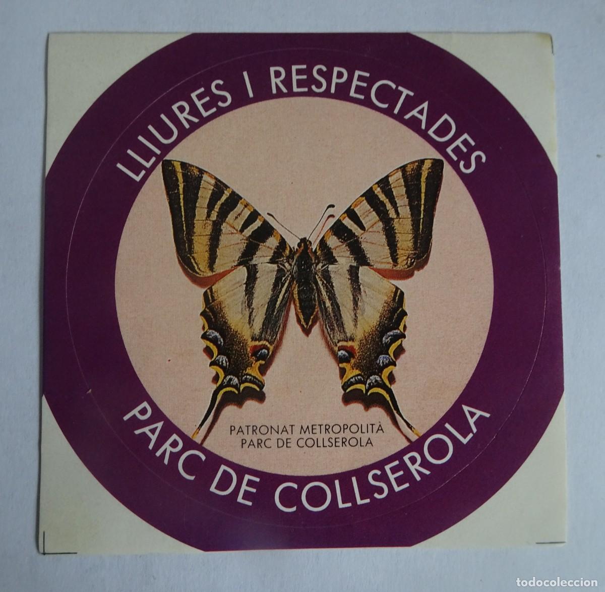 Autocolantes de cole&ccedil;&atilde;o: PEGATINA, ADHESIVO, LLIURES I RESPECTADES, PARC DE COLLSEROLA, VER FOTOS