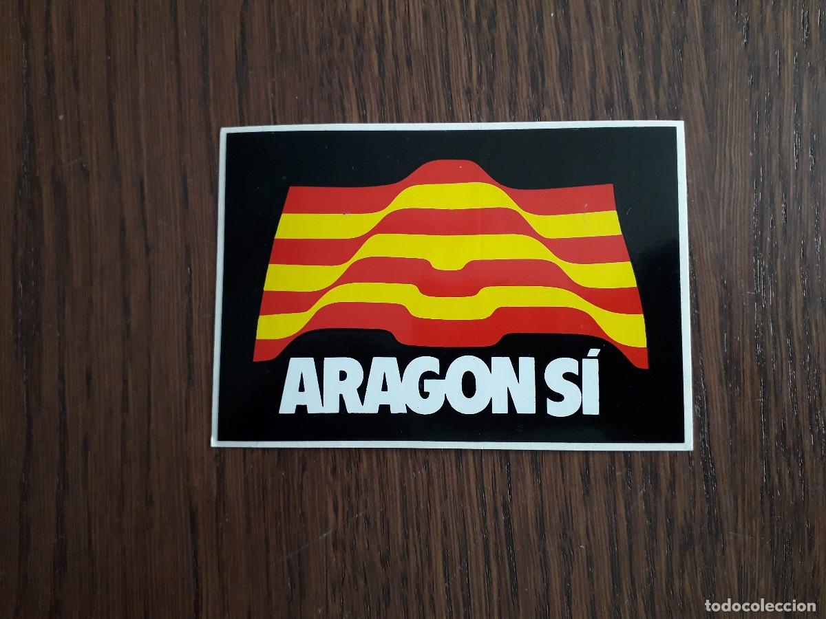 Pegatinas de colecci&oacute;n: pegatina pol&iacute;tico-sindical, Arag&oacute;n si.