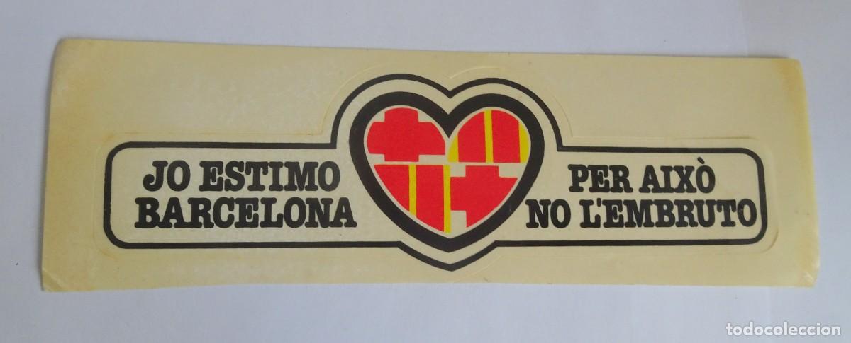 Pegatinas de colecci&oacute;n: ADHESIVO, PEGATINA, JO ESTIMO BARCELONA, AJUNTAMENT, VER FOTOS