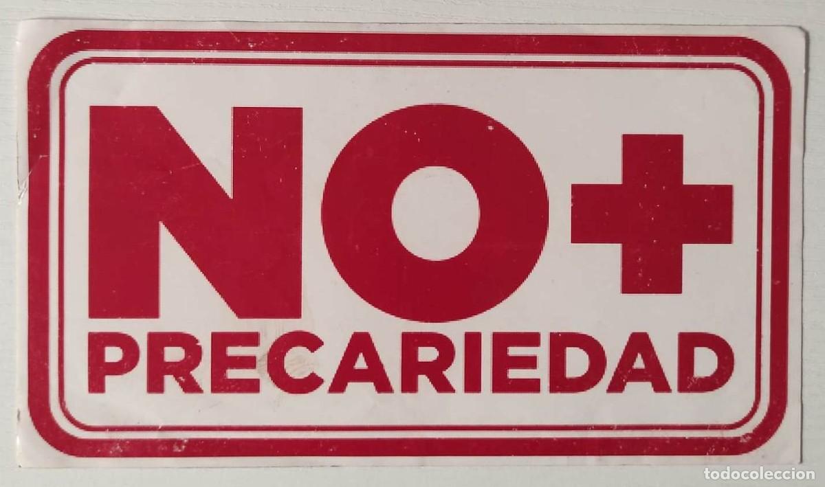 Autocolantes de cole&ccedil;&atilde;o: PEGATINA - ADHESIVO - POLITICA - VARIOS - NO + PRECARIEDAD