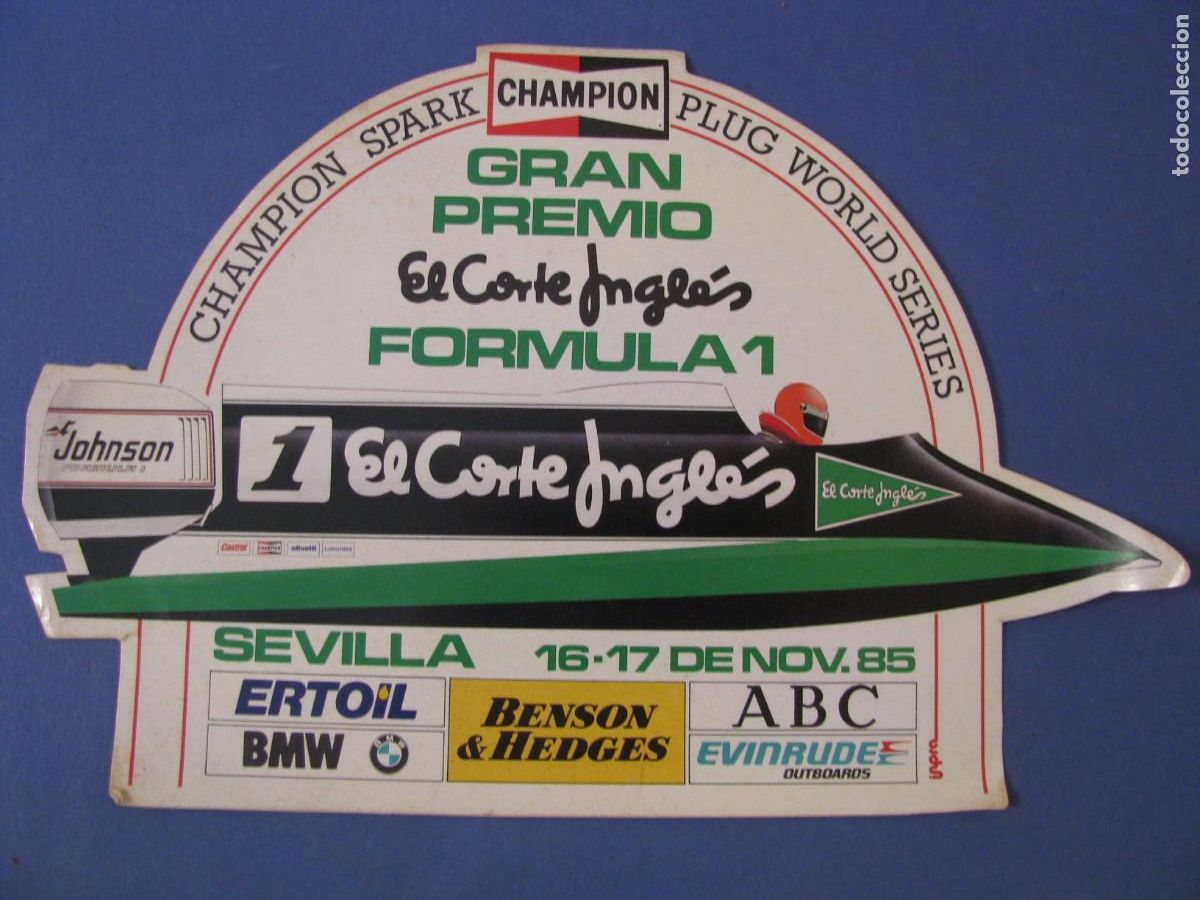 Pegatinas de colecci&oacute;n: PEGATINA GRAN PREMIO DE FORMULA 1 MOTONAUTICA. SEVILLA 1985. EL CORTE INGLES.