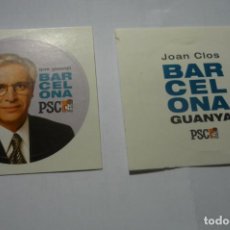 Pegatinas de colección: LOTE PEGATINAS POLITICAS PSC JOAN CLOS. Lote 400946109