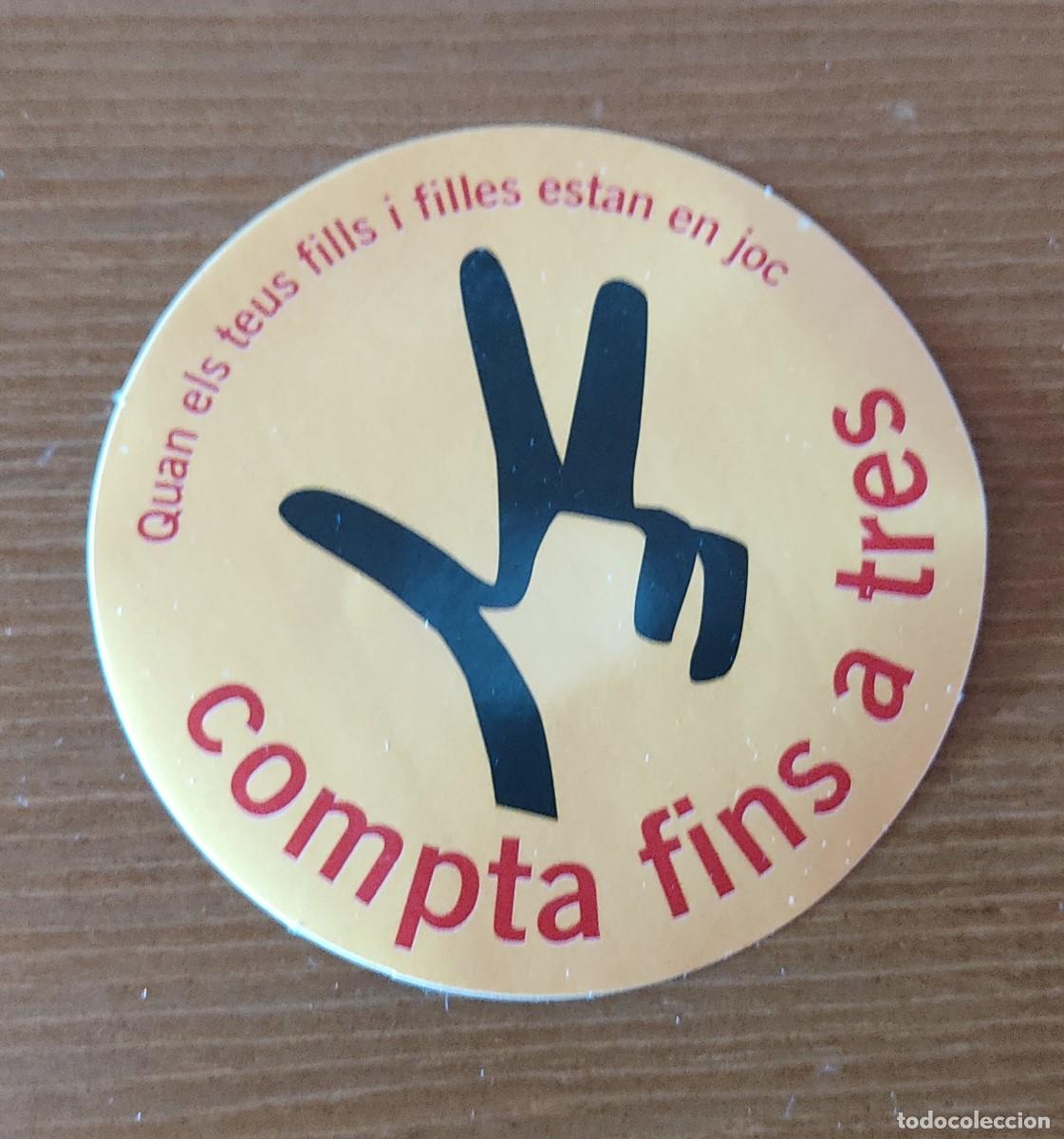 Sammlung von Aufklebern: Compta fins a tres