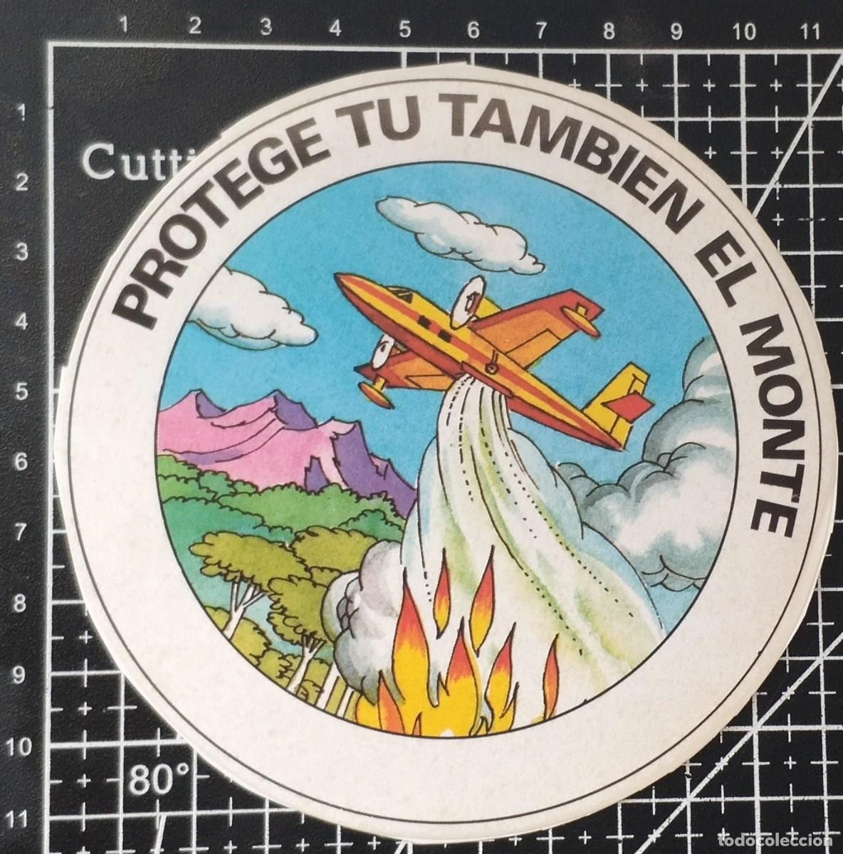 Pegatinas de colecci&oacute;n: PEGATINA ANTIGUA PROTEGE T&Uacute; TAMBI&Eacute;N EL MONTE - SIN PEGAR