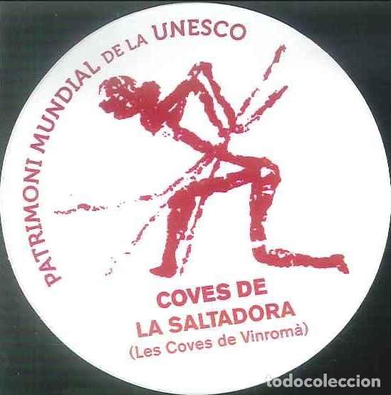 Autocollants de collection: PEGATINA - ADHESIVO - TURISMO - COVES DE LA SALTADORA - LES COVES DE VINROMA (CASTELLON)