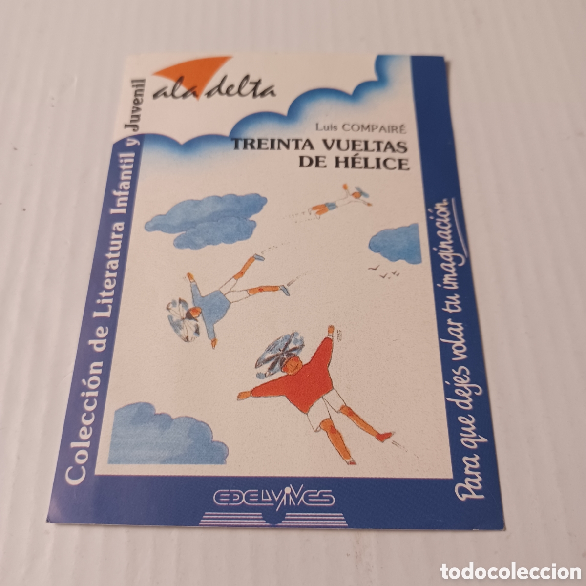 Pegatinas de colecci&oacute;n: Pegatina Adhesivo Coleccion Ala Delta Edelvives Treinta vueltas de H&eacute;lice Luis Compaire 11x8 cm