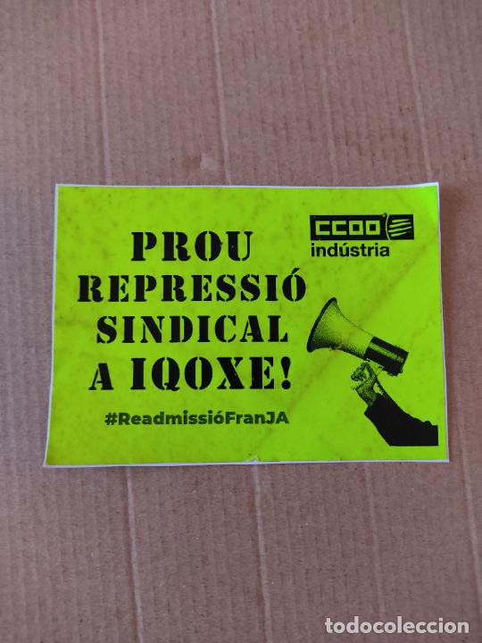 Pegatinas de colecci&oacute;n: PEGATINA PUBLICIDAD POL&Iacute;TICA CCOO IND&Uacute;STRIA PROU REPRESSI&Oacute; SINDICAL A IQOXE! MIDE 10,6 X 7,5 CM