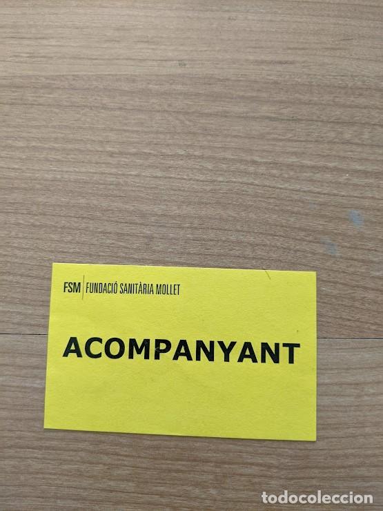 Sammlung von Aufklebern: PEGATINA &laquo;ACOMPANYANT&raquo; FUNDACI&Oacute; SANIT&Agrave;RIA MOLLET